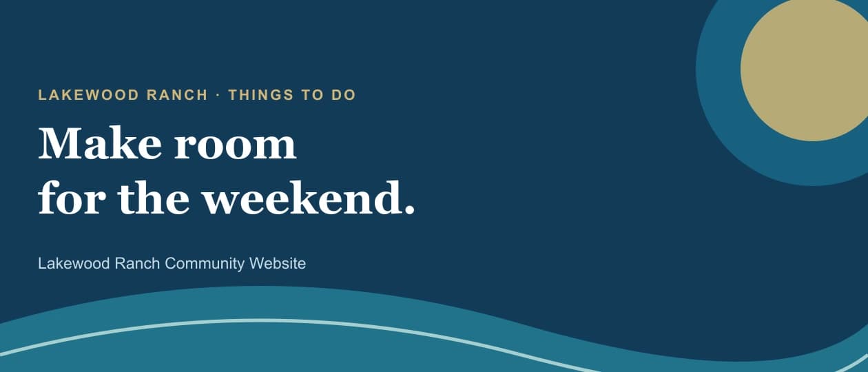 Markets, music and midweek outings: finding your Lakewood Ranch routine